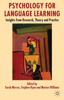 Image for Psychology for language learning  : insights from research, theory and practice