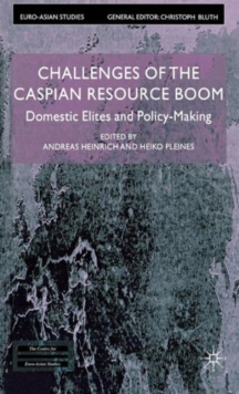 Challenges of the Caspian Resource Boom