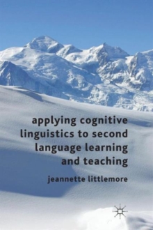 Image for Applying cognitive linguistics to second language learning and teaching