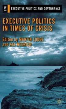 Executive Politics in Times of Crisis