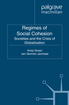 Image for Regimes of social cohesion: societies and the crisis of globalization