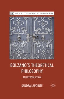 Image for Bolzano's theoretical philosophy: an introduction