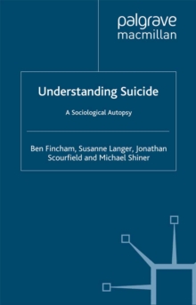 Image for Understanding suicide: a sociological autopsy