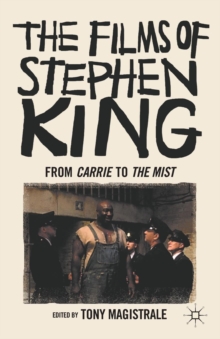 Image for The films of Stephen King  : from Carrie to The mist
