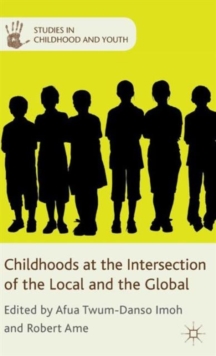 Image for Childhoods at the intersection of the local and the global
