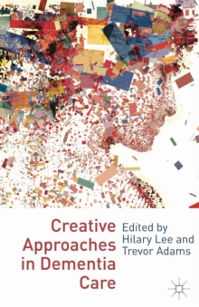 Image for Creative Approaches in Dementia Care