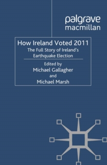 Image for How Ireland voted 2011: the full story of Ireland's earthquake election
