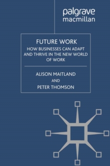 Image for Future work: how businesses can adapt and thrive in the new world of work