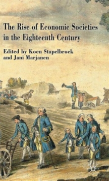Image for The rise of economic societies in the eighteenth century