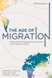 Image for The age of migration  : international population movements in the modern world