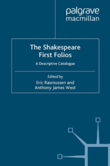 Image for The Shakespeare first folios: a descriptive catalogue
