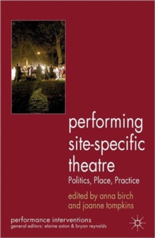Performing Site-Specific Theatre