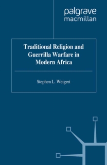 Image for Traditional religion and guerilla warfare in modern Africa