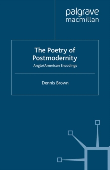 Image for The poetry of post modernity: Anglo/American encodings