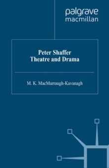 Image for Peter Shaffer: theatre and drama