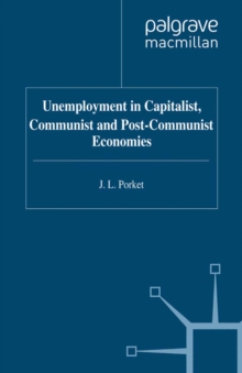 Image for Unemployment in Capitalist, Communist, and Post-communist Economies