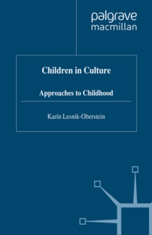Image for Children in culture: approaches to childhood