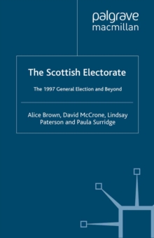 Image for The Scottish electorate: the 1997 General Election and beyond
