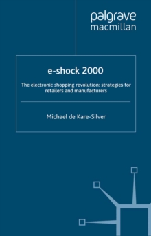 Image for e-Shock 2000: The Electronic Shopping Revolution: Strategies for Retailers and Manufacturers