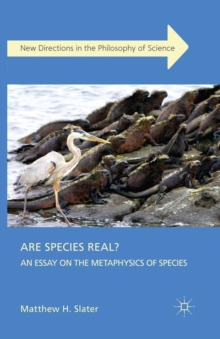 Image for Are species real?: an essay on the metaphysics of species