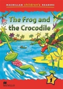 Image for Macmillan Children's Readers The Frog and the Crocodile Level 1