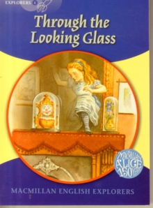 Image for Macmillan English Explorers 6 Through the Looking-Glass