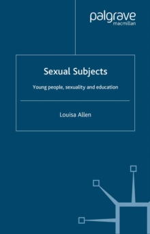 Image for Sexual subjects: young people, sexuality and education