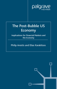 Image for The post-bubble USA economy: implications for financial markets and the economy