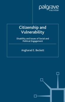 Image for Citizenship and vulnerability: disability and issues of social and political engagement