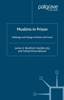 Image for Muslims in prison: challenge and change in Britain and France