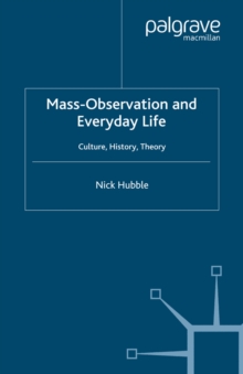 Image for Mass-Observation and everyday life: culture, history, theory