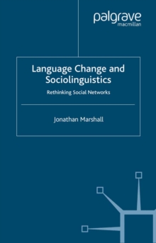Image for Language change and sociolinguistics: rethinking social networks