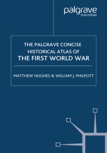 Image for The Palgrave concise historical atlas of the First World War