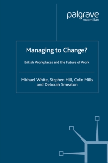 Image for Managing to change?: British workplaces and the future of work