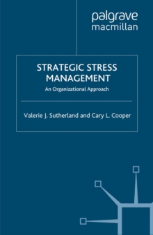 Image for Strategic stress management: an organizational approach