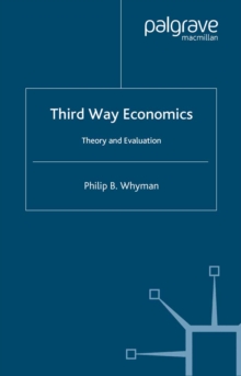 Image for Third way economics: theory and evaluation