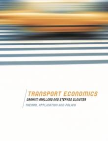 Image for Transport economics  : theory, application and policy