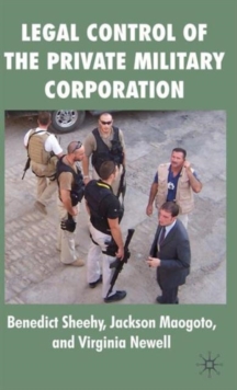 Image for Legal Control of the Private Military Corporation