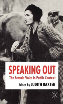 Image for Speaking out: the female voice in public contexts