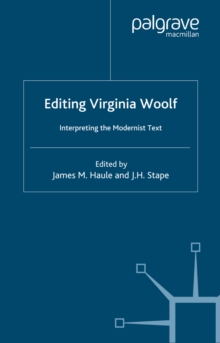 Image for Editing Virginia Woolf: interpreting the modernist text