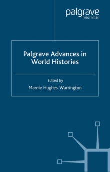 Image for Palgrave advances in world histories
