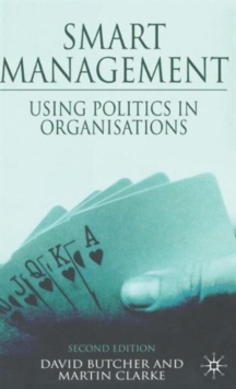 Image for Smart management  : using politics in organisations