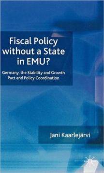 Fiscal Policy Without a State in EMU?