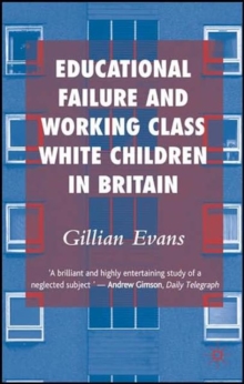 Image for Educational failure and working class white children in Britain
