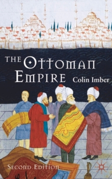 Image for The Ottoman Empire, 1300-1650  : the structure of power