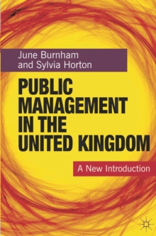 Image for Public management in the United Kingdom  : a new introduction