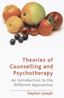 Image for Theories of counselling and psychotherapy  : an introduction to the different approaches
