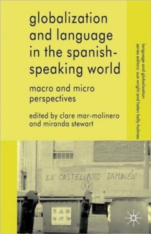 Globalization and Language in the Spanish Speaking World