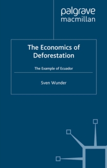 Image for The economics of deforestation: the example of Ecuador.