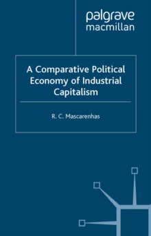 Image for A comparative political economy of industrial capitalism